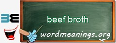 WordMeaning blackboard for beef broth